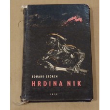 Eduard Štorch - Hrdina Nik